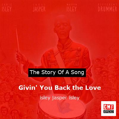 Givin’ You Back the Love – isley jasper isley