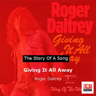 Giving It All Away – Roger Daltrey
