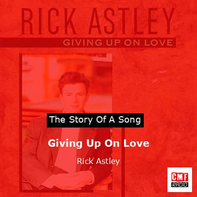 final cover Giving Up On Love Rick Astley