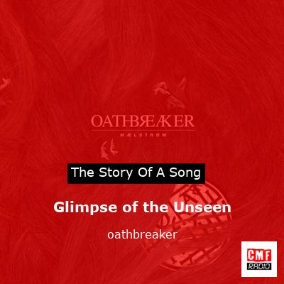 Glimpse of the Unseen – oathbreaker