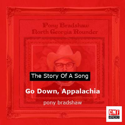 Go Down, Appalachia – pony bradshaw