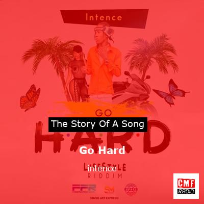 Go Hard – intence