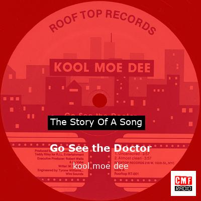 Go See the Doctor – kool moe dee