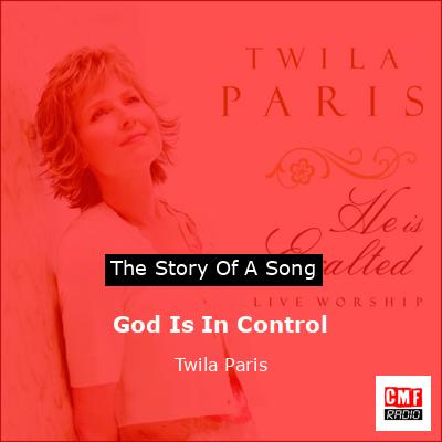 God Is In Control – Twila Paris
