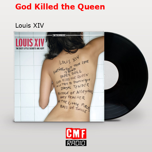 God Killed the Queen – Louis XIV