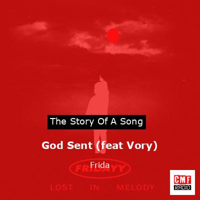 God Sent (feat Vory) – Frida