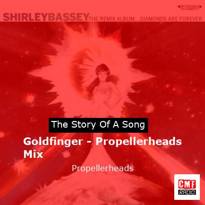 final cover Goldfinger Propellerheads Mix Propellerheads