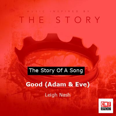 Good (Adam & Eve) – Leigh Nash