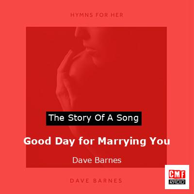 Good Day for Marrying You – Dave Barnes