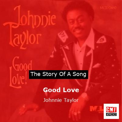 final cover Good Love Johnnie Taylor