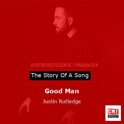 Good Man – Justin Rutledge