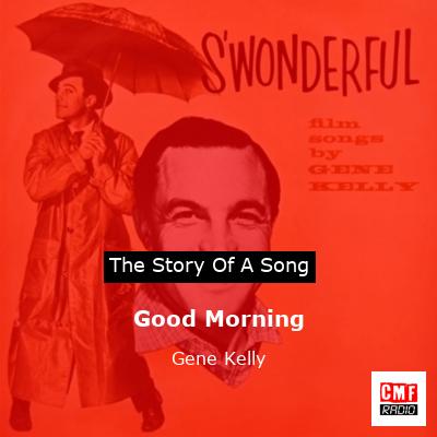 Good Morning – Gene Kelly