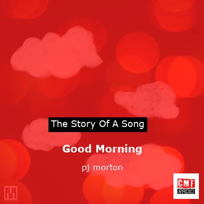 Good Morning – pj morton