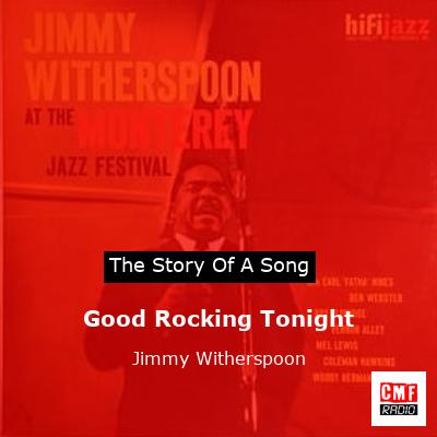 Good Rocking Tonight – Jimmy Witherspoon