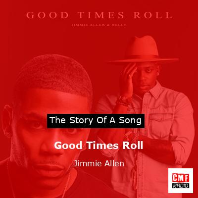 final cover Good Times Roll Jimmie Allen