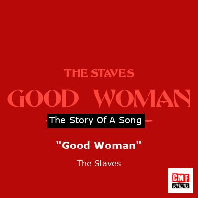 “Good Woman” – The Staves