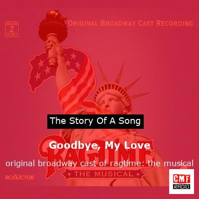 final cover Goodbye My Love original broadway cast of ragtime the musical