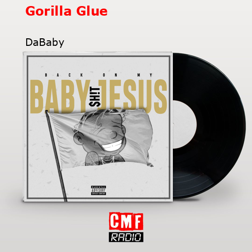 Gorilla Glue – DaBaby