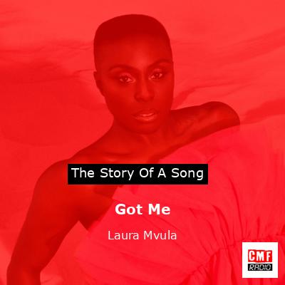 Got Me – Laura Mvula