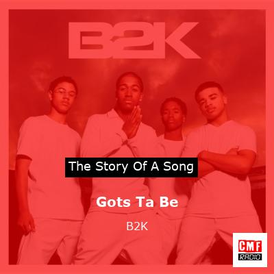 Gots Ta Be – B2K