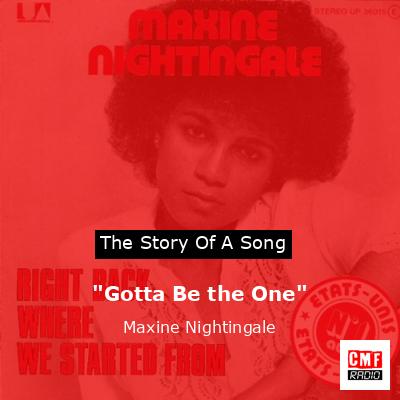 “Gotta Be the One” – Maxine Nightingale