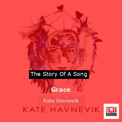 The story and meaning of song 'Grace Kate Havnevik
