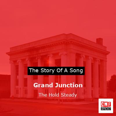 Grand Junction – The Hold Steady