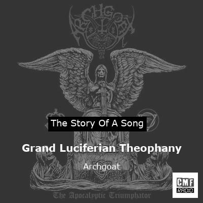 Grand Luciferian Theophany – Archgoat