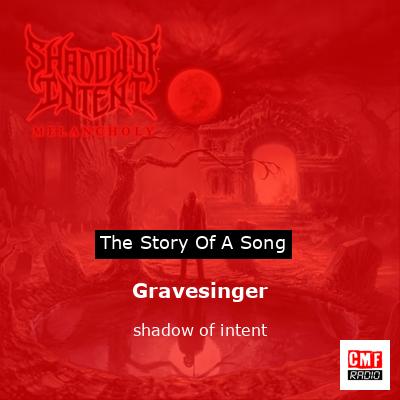 Gravesinger – shadow of intent