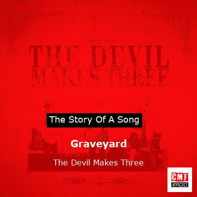 Graveyard – The Devil Makes Three