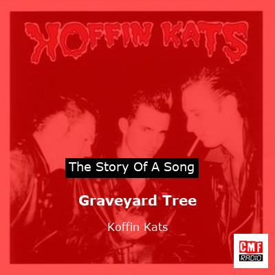 Graveyard Tree – Koffin Kats
