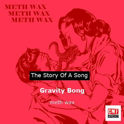 Gravity Bong – meth wax