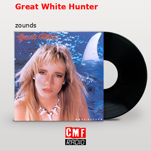 Great White Hunter – zounds