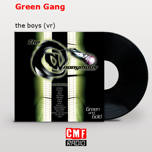 Green Gang – the boys (vr)