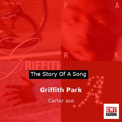 Griffith Park – Carter ace