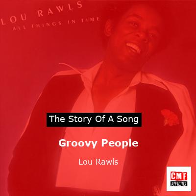 Groovy People – Lou Rawls
