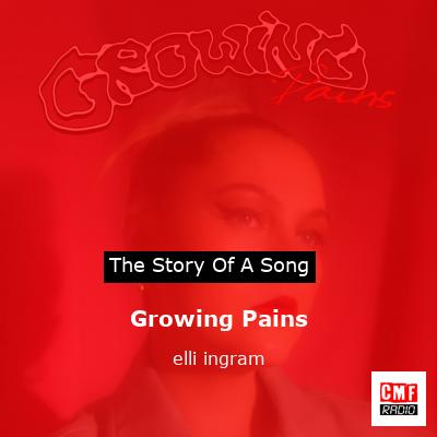 Growing Pains – elli ingram