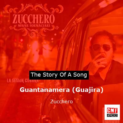 Guantanamera (Guajira) – Zucchero