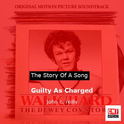 Guilty As Charged – john c. reilly