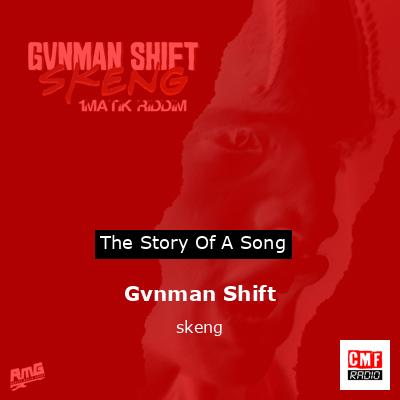 Gvnman Shift – skeng