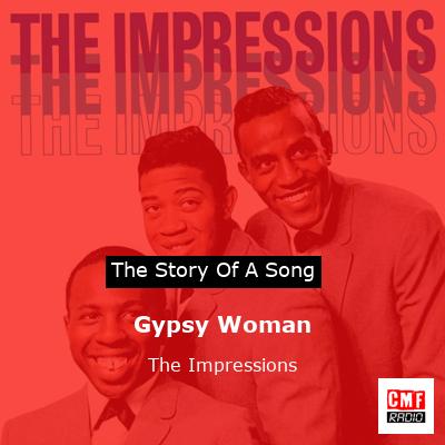Gypsy Woman – The Impressions