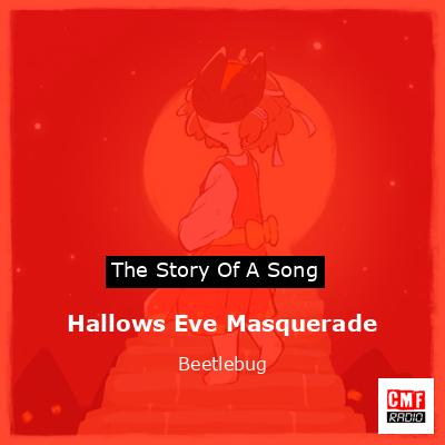Hallows Eve Masquerade – Beetlebug