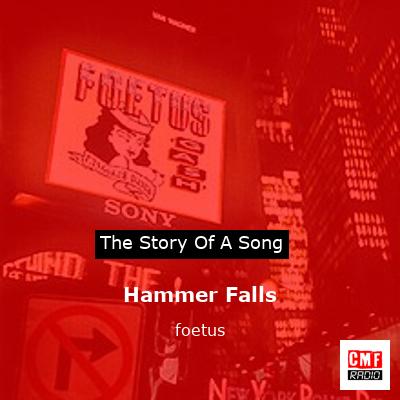 Hammer Falls – foetus