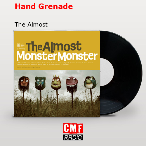 Hand Grenade – The Almost
