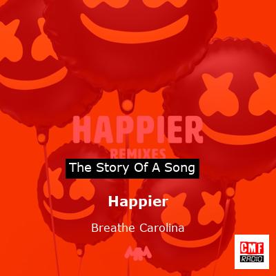 Happier – Breathe Carolina