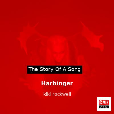 Harbinger – kiki rockwell