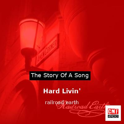 Hard Livin’ – railroad earth