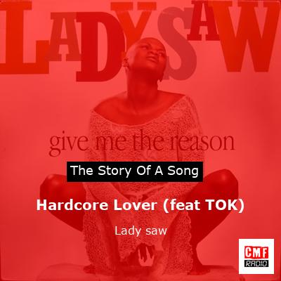 Hardcore Lover (feat TOK) – Lady saw