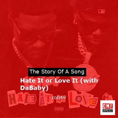Hate It or Love It (with DaBaby) – rob49