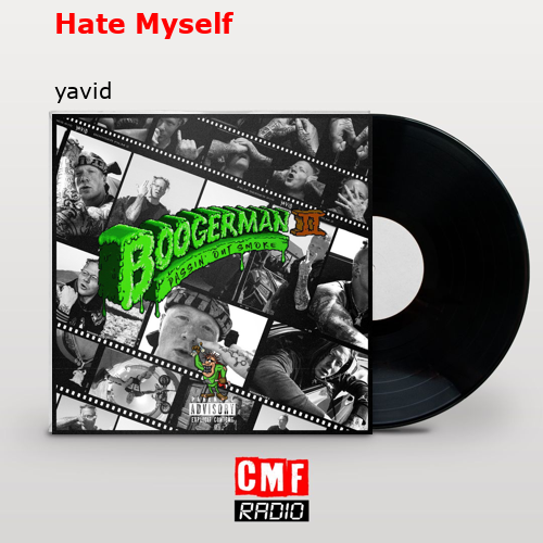 Hate Myself – yavid